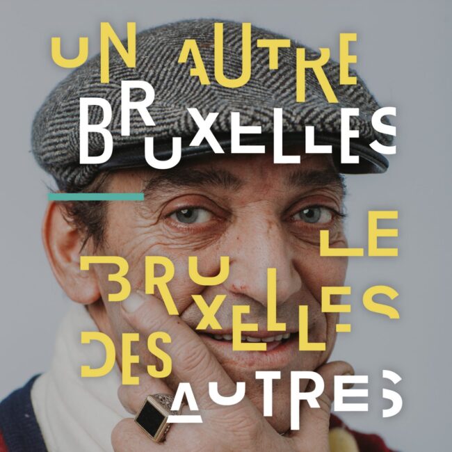 Affiche de l'exposition Un Autre Bruxelles - Le Bruxelles des Autres